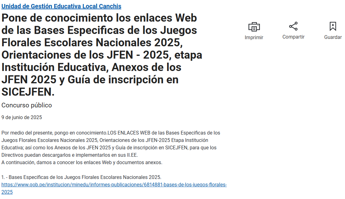 Pone de conocimiento los enlaces Web de las Bases Especificas de los Juegos Florales Escolares Nacionales 2025, Orientaciones de los JFEN - 2025, etapa Institución Educativa, Anexos de los JFEN 2025 y Guía de inscripción en SICEJFEN.