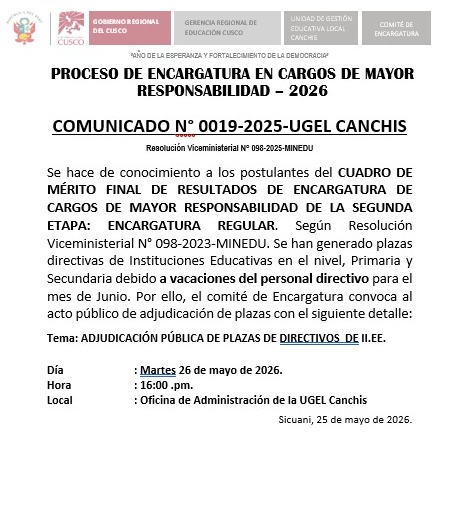 PROCESO DE ENCARGATURA EN CARGOS DE MAYOR RESPONSABILIDAD - 2026 Comunicado N° 0019-2025-UGEL CANCHIS