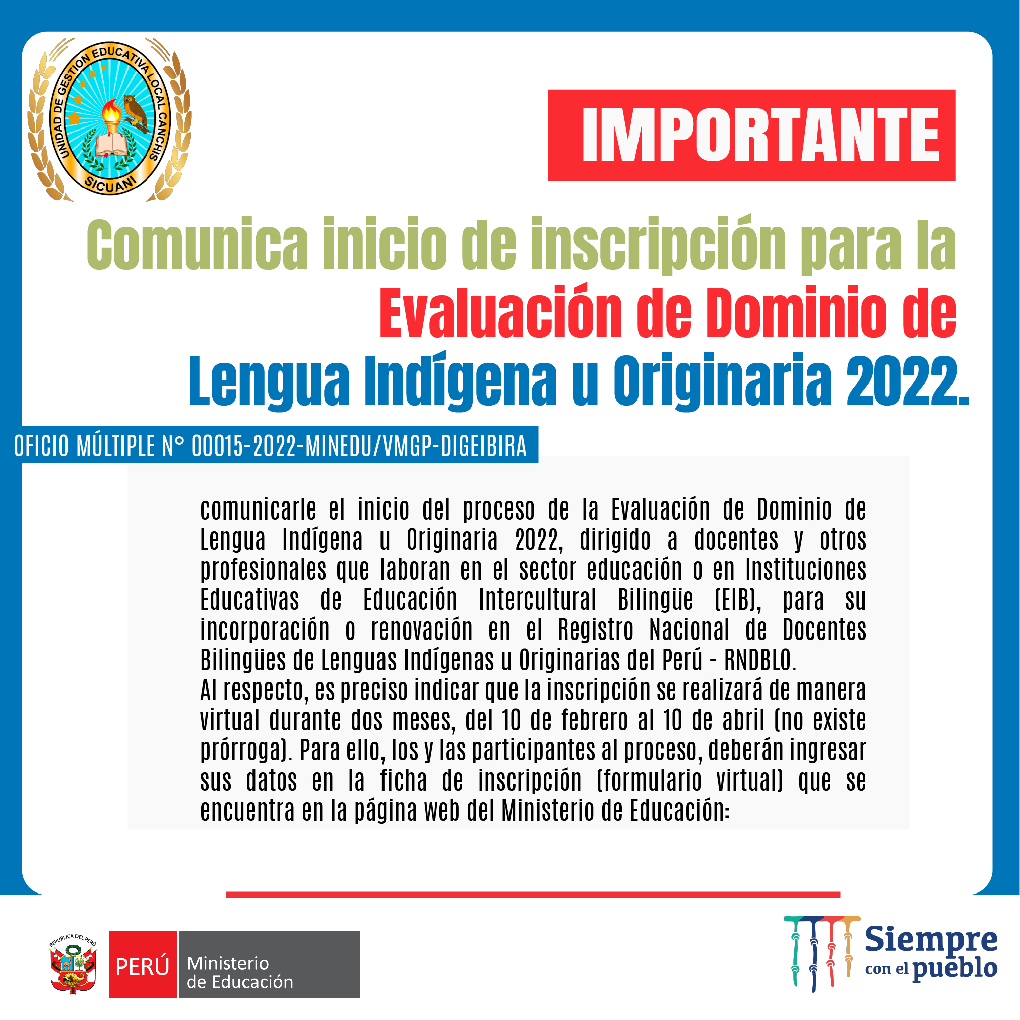 Read more about the article COMUNICA INICIO DE INSCRIPCIÓN PARA LA EVALUACIÓN DE DOMINIO DE LENGUA INDÍGENA U ORIGINARIA 2022.