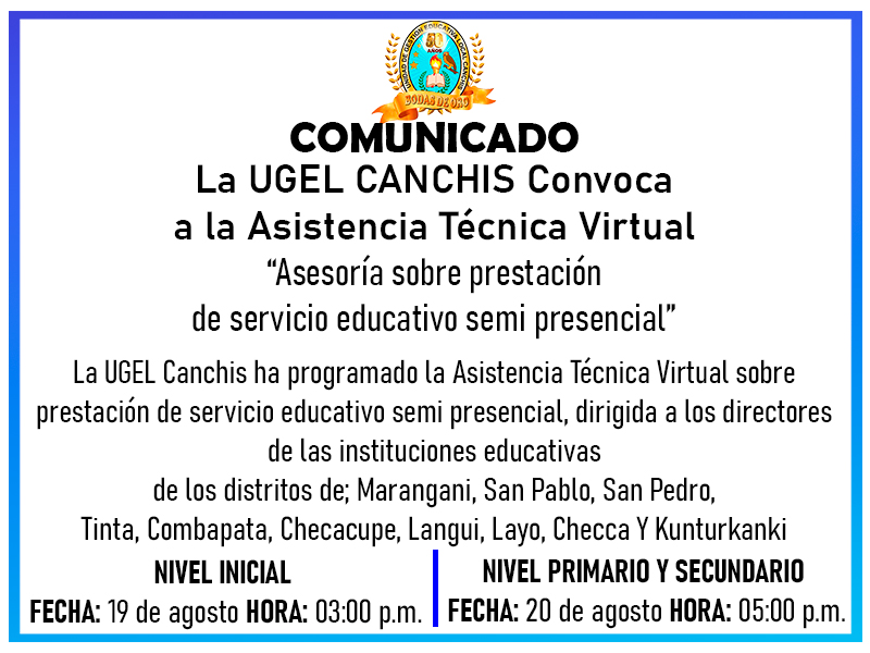 Read more about the article COMUNICADO – La UGEL CANCHIS Convoca a la Asistencia Técnica Virtual para Asesoría sobre prestación de servicio educativo semi presencial.