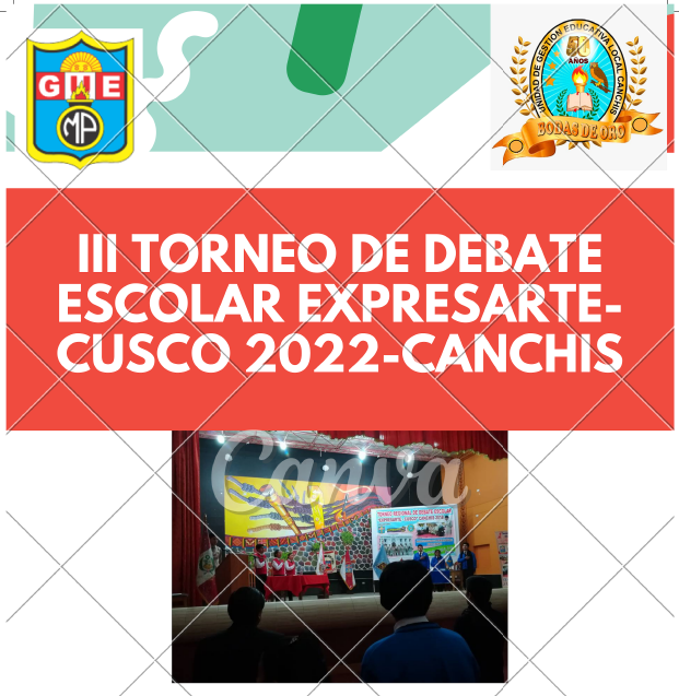Read more about the article III TORNEO DE DEBATE ESCOLAR EXPRESARTE – CUSCO 2022 – CANCHIS