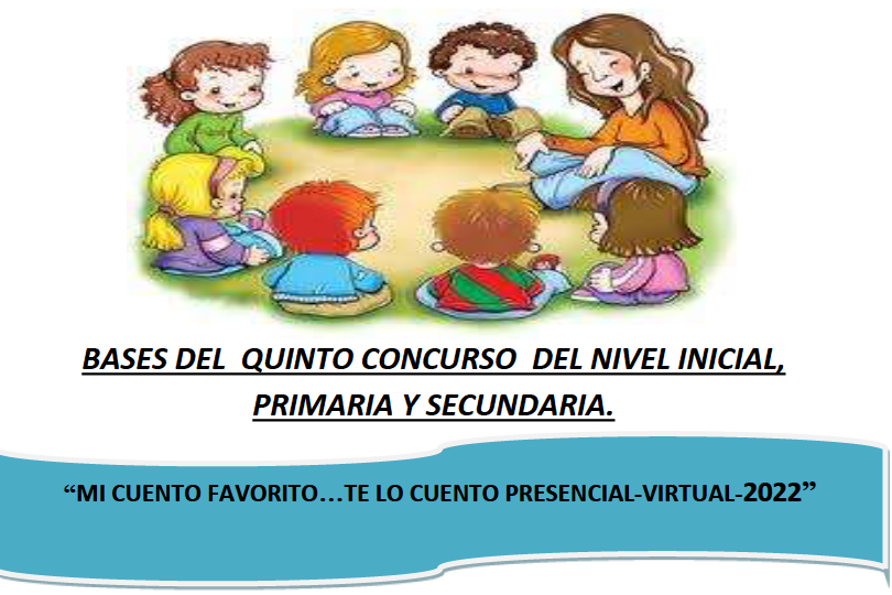 Read more about the article BASES DEL QUINTO CONCURSO DEL NIVEL INICIAL,<br>PRIMARIA Y SECUNDARIA.